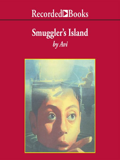 Title details for Smugglers' Island by Avi - Available